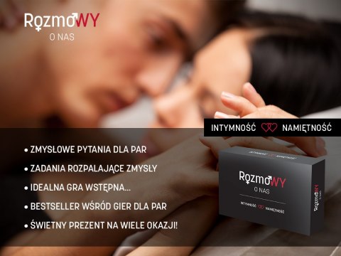 RozmoWY O NAS: Intymność i namiętność RozmoWY O NAS: Intymność i namiętność